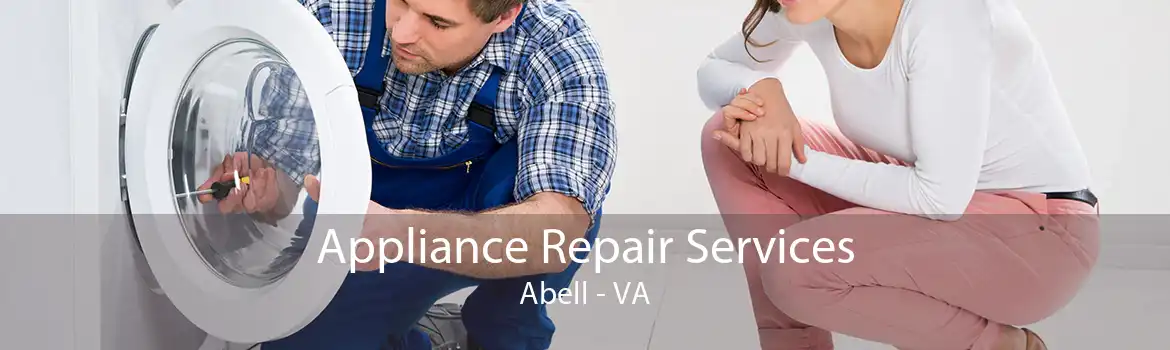 Appliance Repair Services Abell - VA