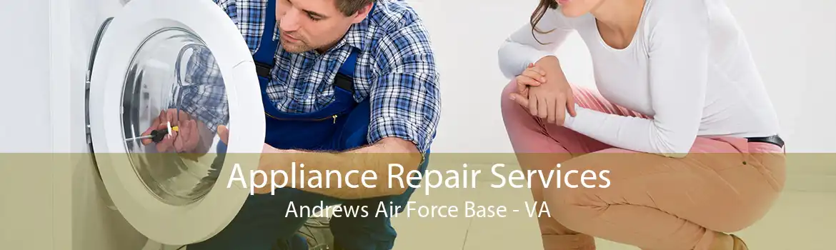 Appliance Repair Services Andrews Air Force Base - VA