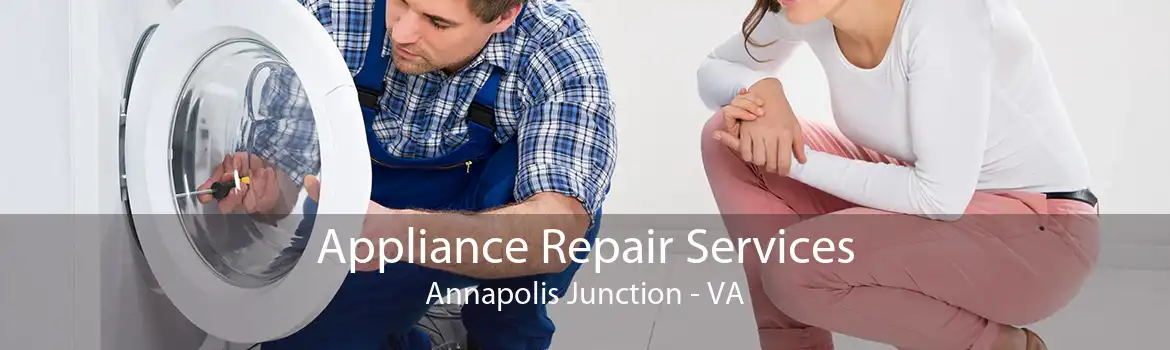 Appliance Repair Services Annapolis Junction - VA