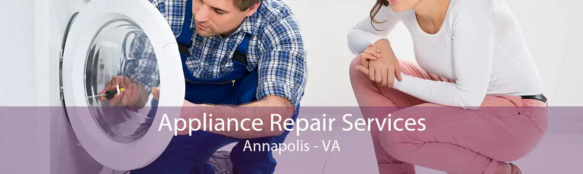 Appliance Repair Services Annapolis - VA