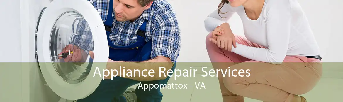 Appliance Repair Services Appomattox - VA