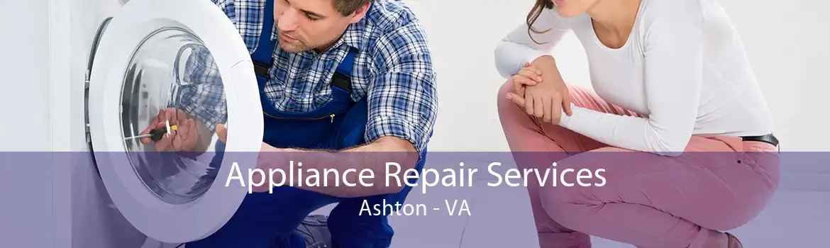 Appliance Repair Services Ashton - VA
