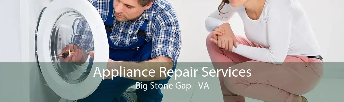 Appliance Repair Services Big Stone Gap - VA