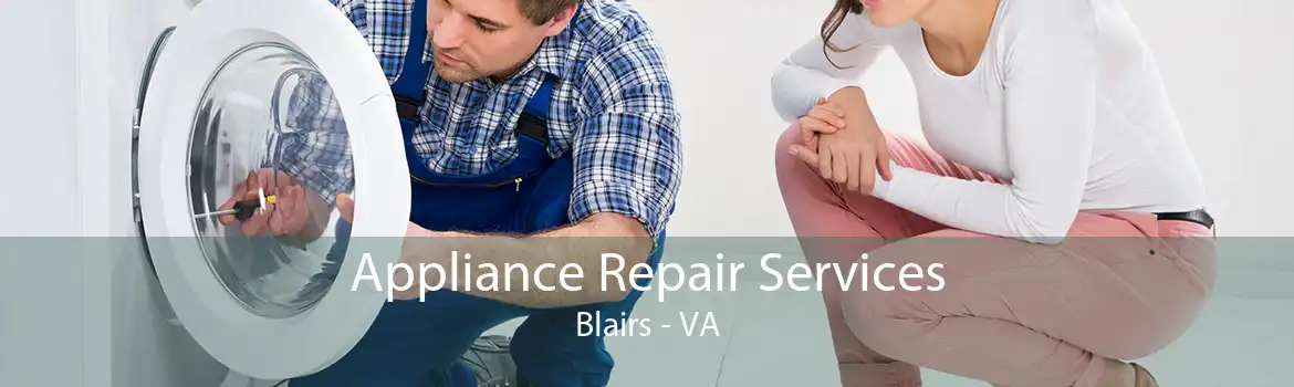Appliance Repair Services Blairs - VA