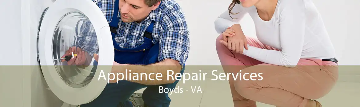 Appliance Repair Services Boyds - VA