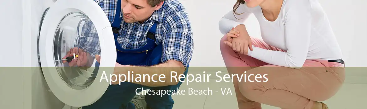 Appliance Repair Services Chesapeake Beach - VA