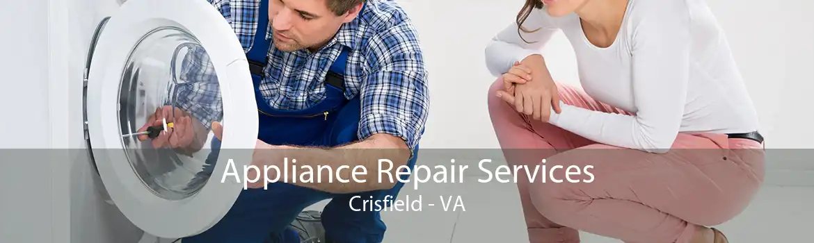 Appliance Repair Services Crisfield - VA