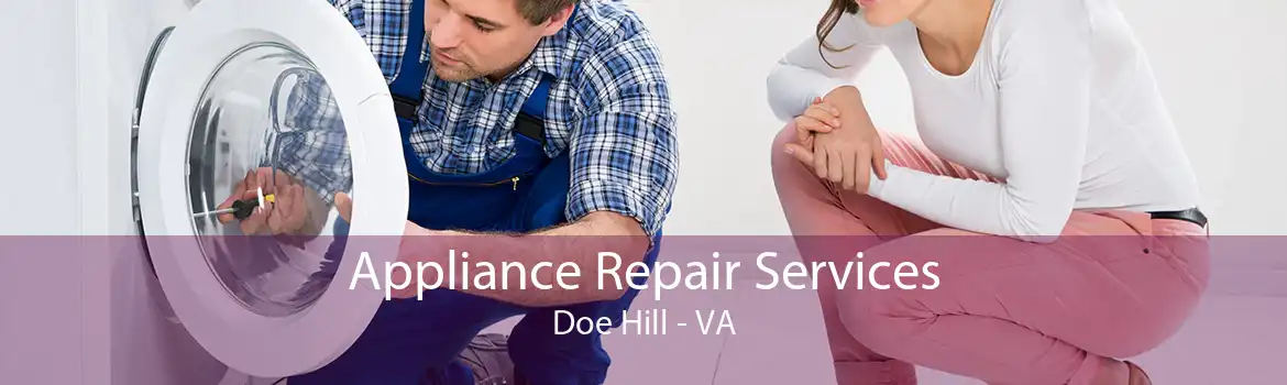 Appliance Repair Services Doe Hill - VA