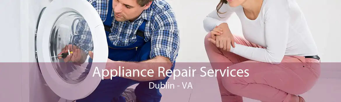 Appliance Repair Services Dublin - VA