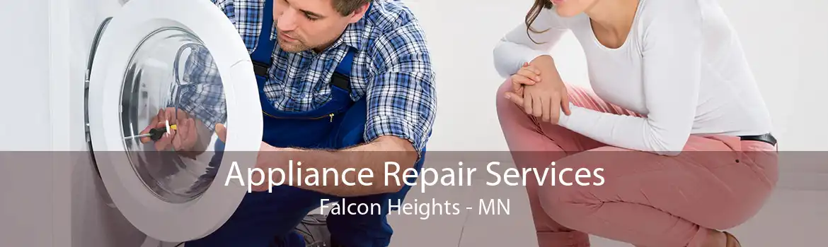 Appliance Repair Services Falcon Heights - MN