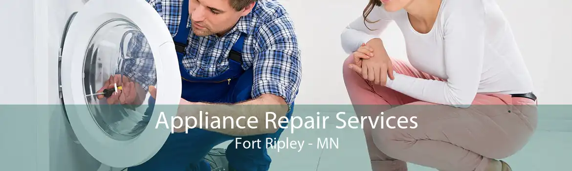 Appliance Repair Services Fort Ripley - MN