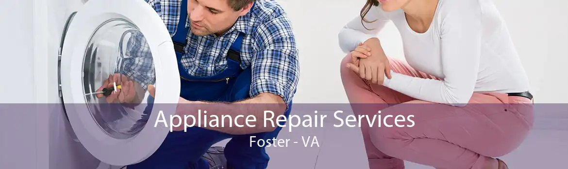 Appliance Repair Services Foster - VA