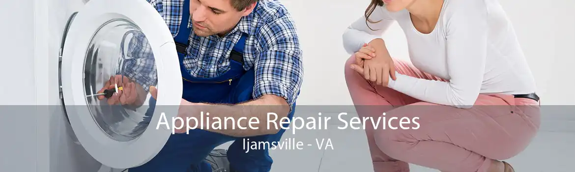Appliance Repair Services Ijamsville - VA