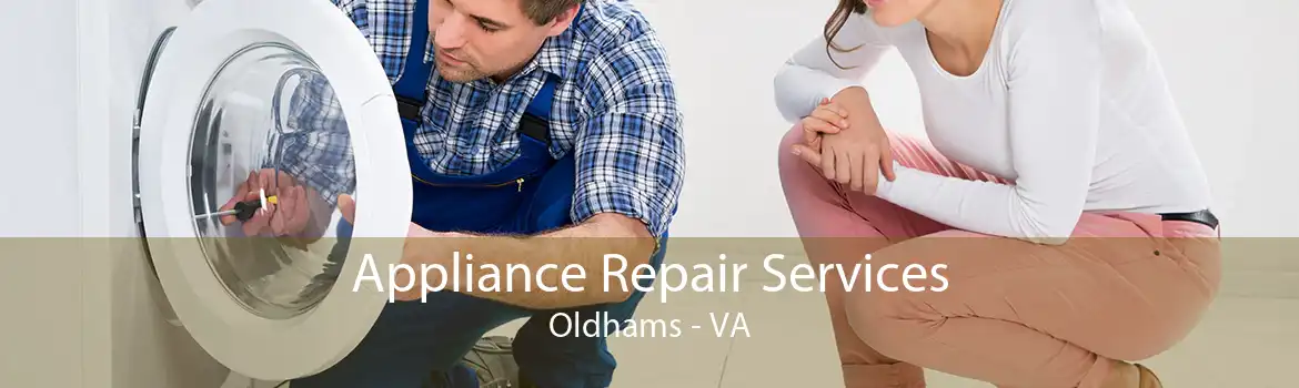 Appliance Repair Services Oldhams - VA