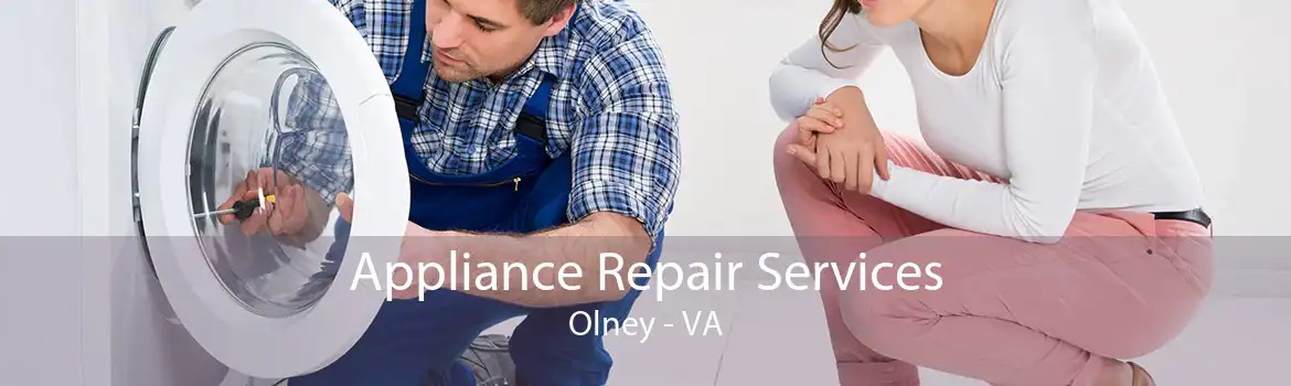 Appliance Repair Services Olney - VA