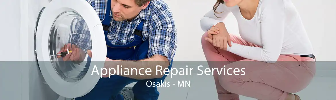 Appliance Repair Services Osakis - MN