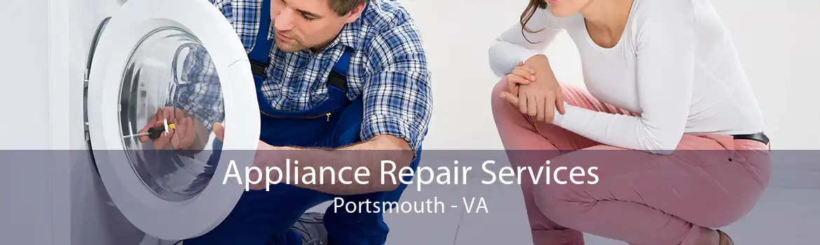 Appliance Repair Services Portsmouth - VA