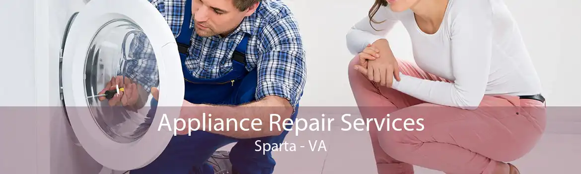 Appliance Repair Services Sparta - VA