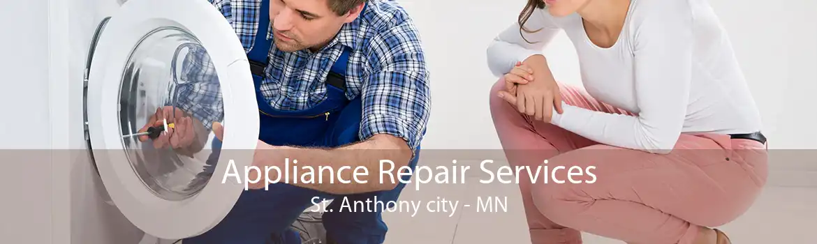 Appliance Repair Services St. Anthony city - MN