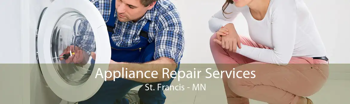 Appliance Repair Services St. Francis - MN