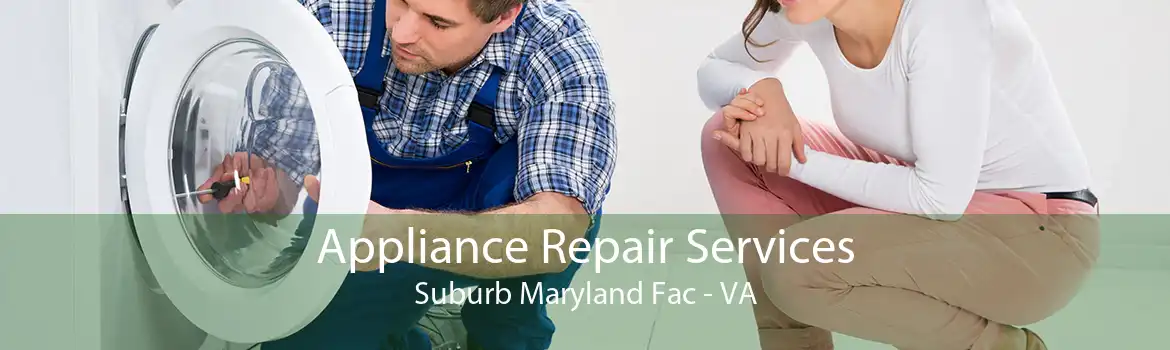 Appliance Repair Services Suburb Maryland Fac - VA