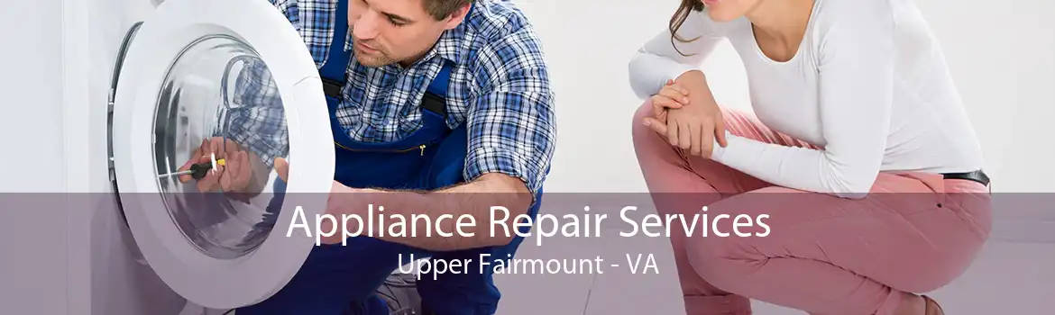 Appliance Repair Services Upper Fairmount - VA