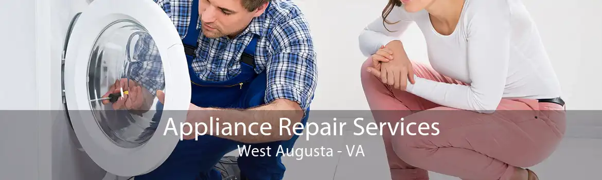 Appliance Repair Services West Augusta - VA