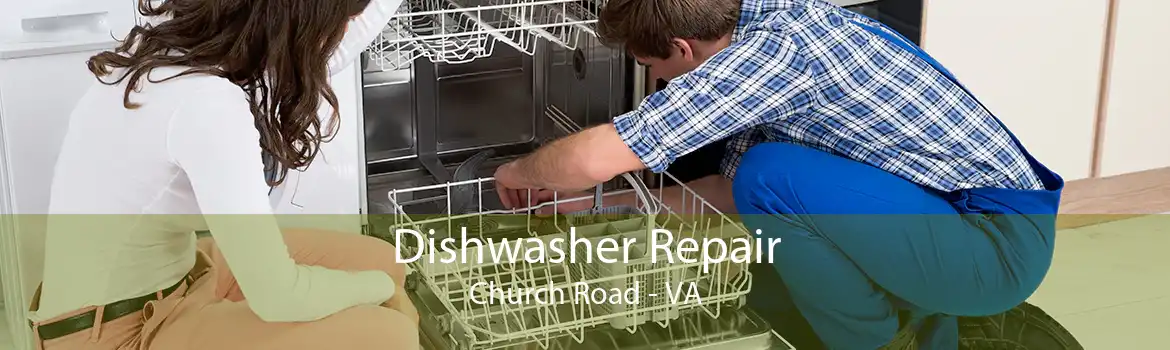Dishwasher Repair Church Road - VA