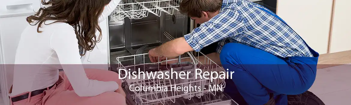 Dishwasher Repair Columbia Heights - MN