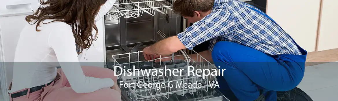 Dishwasher Repair Fort George G Meade - VA