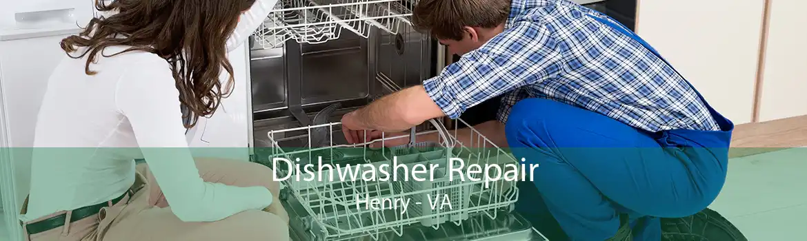Dishwasher Repair Henry - VA