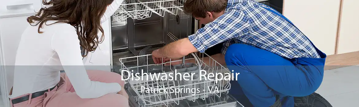 Dishwasher Repair Patrick Springs - VA