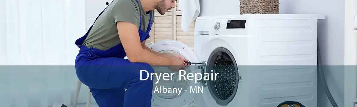 Dryer Repair Albany - MN