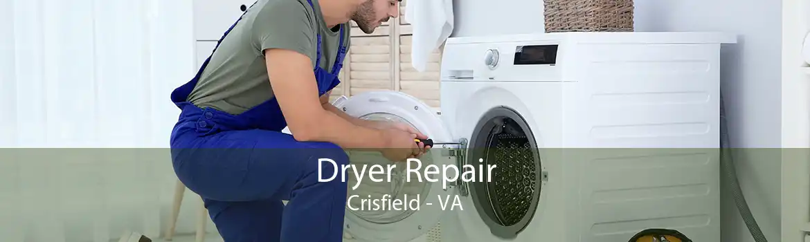 Dryer Repair Crisfield - VA