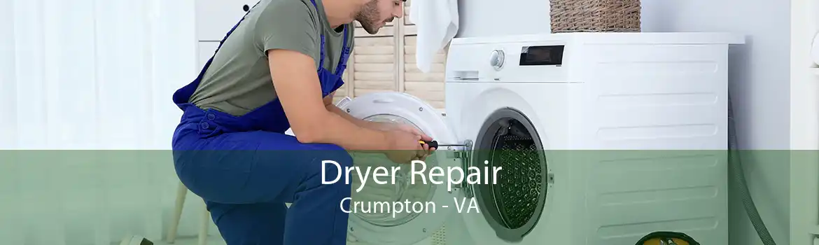 Dryer Repair Crumpton - VA