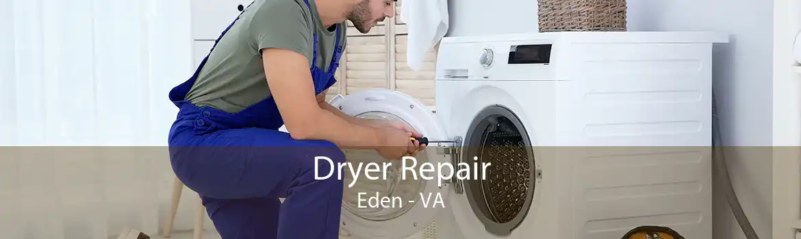 Dryer Repair Eden - VA