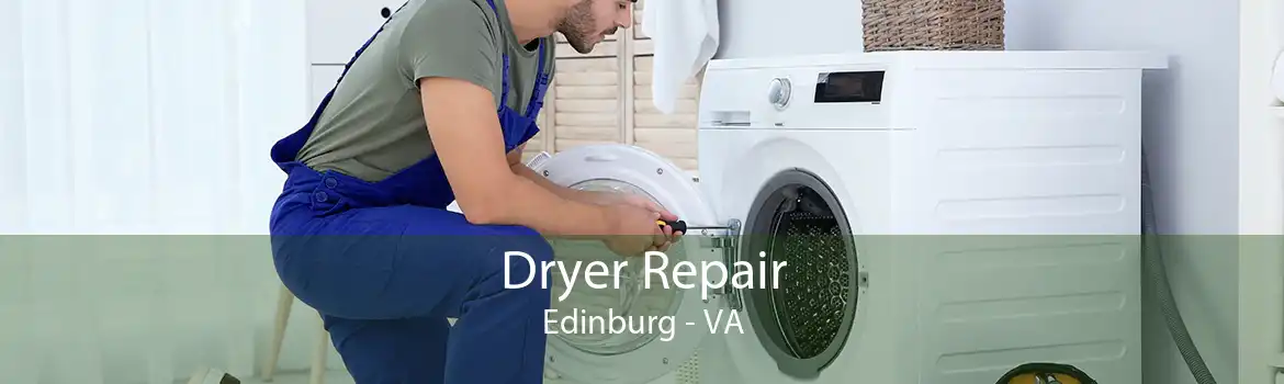 Dryer Repair Edinburg - VA