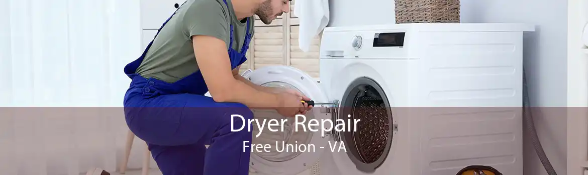 Dryer Repair Free Union - VA