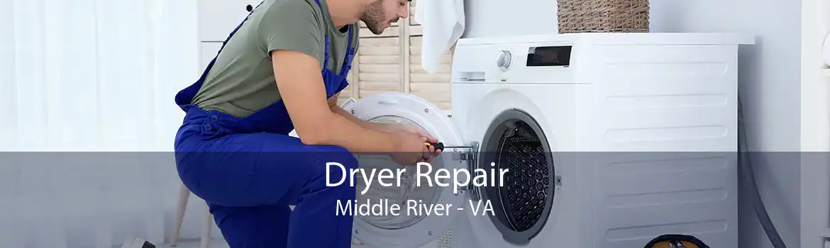 Dryer Repair Middle River - VA