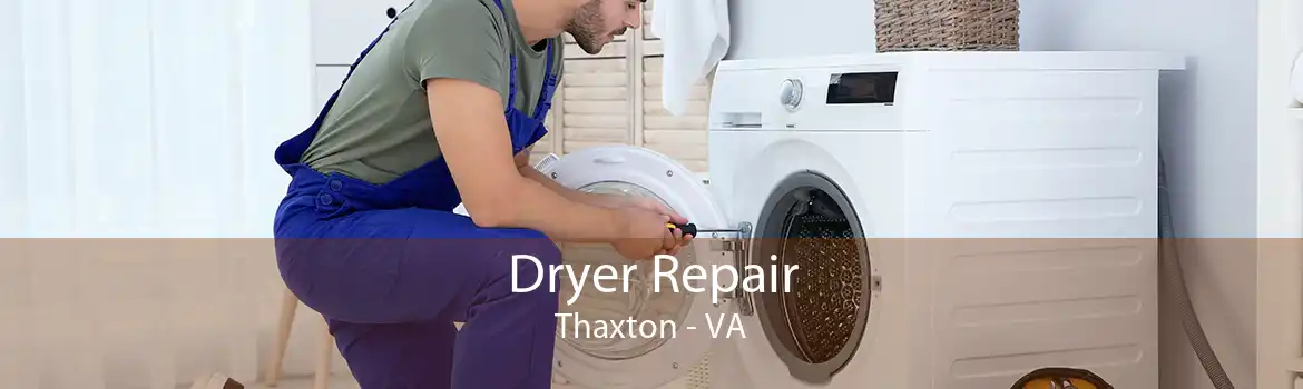 Dryer Repair Thaxton - VA