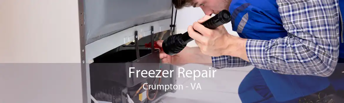 Freezer Repair Crumpton - VA