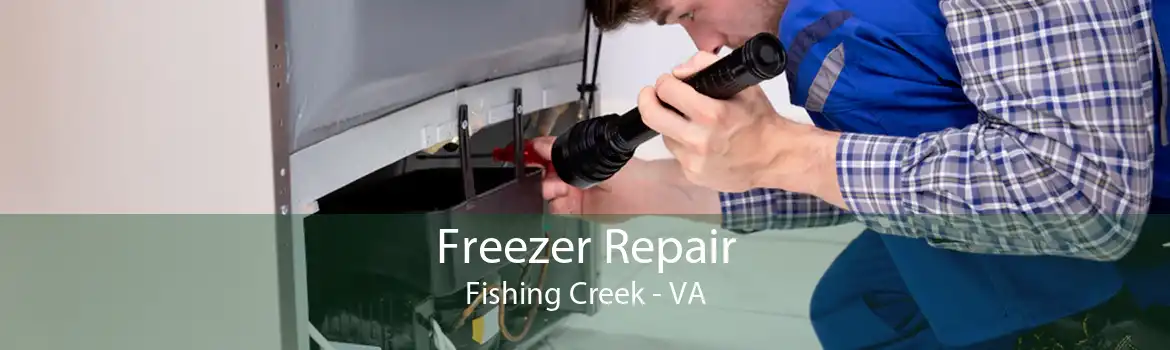 Freezer Repair Fishing Creek - VA