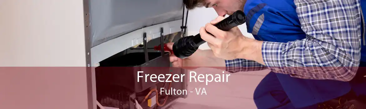 Freezer Repair Fulton - VA