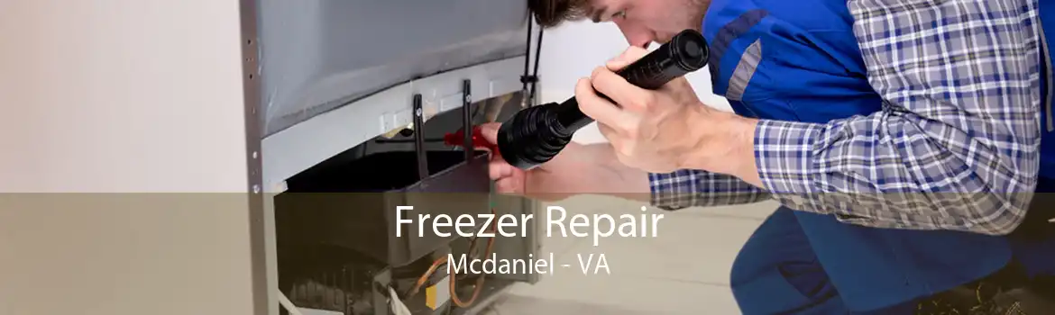 Freezer Repair Mcdaniel - VA