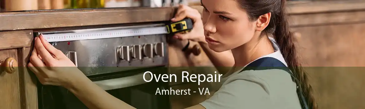Oven Repair Amherst - VA