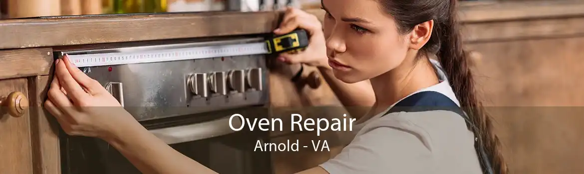 Oven Repair Arnold - VA