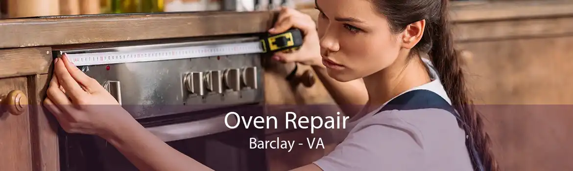 Oven Repair Barclay - VA