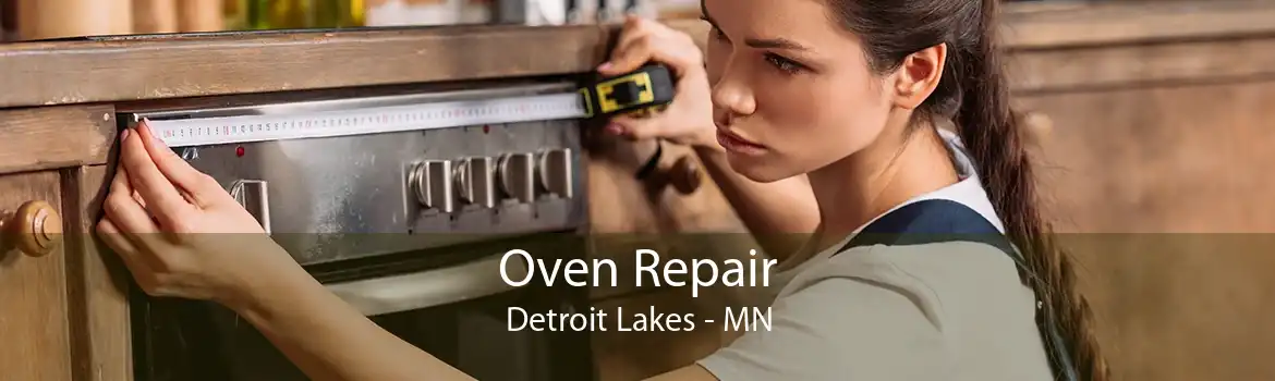 Oven Repair Detroit Lakes - MN