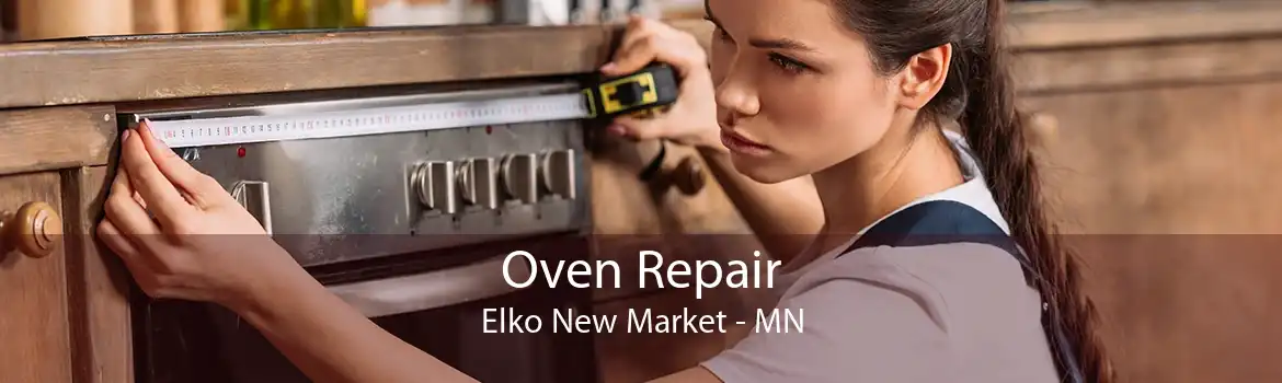 Oven Repair Elko New Market - MN