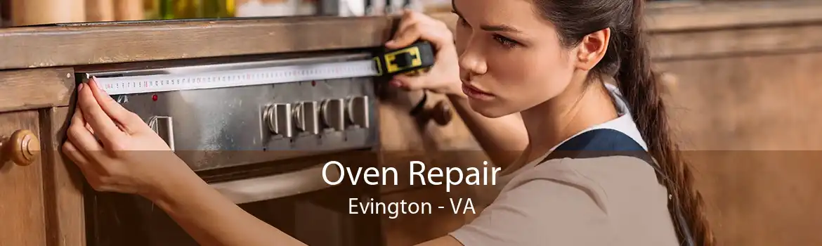 Oven Repair Evington - VA